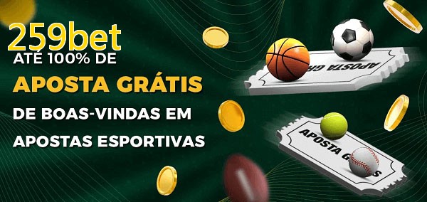 259betbet Ate 100% de Aposta Gratis